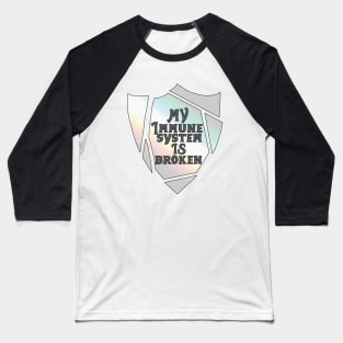 Broken immune system (disability pride flag) Baseball T-Shirt